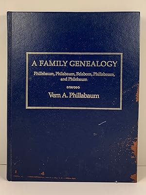 Immagine del venditore per A Family Genealogy Phillebaum, Philabaum, Felabom, Phillsbsum and Philebaum venduto da Old New York Book Shop, ABAA