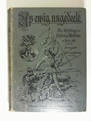 Up ewig ungedeelt : d. Erhebung Schleswig-Holsteins im Jahre 1848.