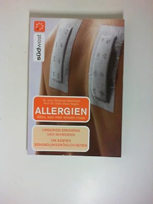 Allergien : alles was man wissen muss ; [Ursachen erkennen und vermeiden ; die besten Behandlungs...