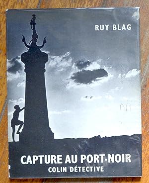 Capture au Port-Noir - Colin détective.