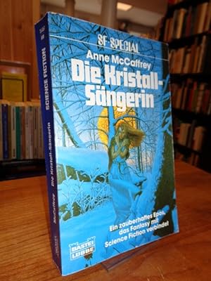 Bild des Verkufers fr Die Kristall-Sngerin - Science-Fiction, aus dem Amerikanischen von Barbara Heidkamp, zum Verkauf von Antiquariat Orban & Streu GbR
