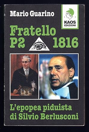 Bild des Verkufers fr Fratello P2 1816 L'epopea piduista di Silvio Berlusconi zum Verkauf von Sergio Trippini