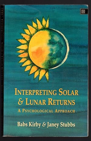 Seller image for Interpreting Solar and Lunar Returns: A Psychological Approach for sale by Sergio Trippini