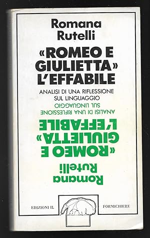 Immagine del venditore per Romeo e Giulietta l'effabile - analisi di una riflessione sul linguaggio venduto da Sergio Trippini