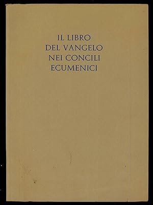 Immagine del venditore per Il libro del Vangelo nei concili ecumenici venduto da Sergio Trippini