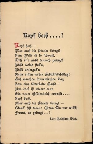 Gedicht Ansichtskarte / Postkarte Kopf hoch, Curt Reinhard Dietz, Was auch die Stunde bringt.