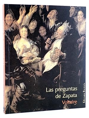 INFERNO. LAS PREGUNTAS DE ZAPATA (Voltaire) Barataria, 2005. OFRT