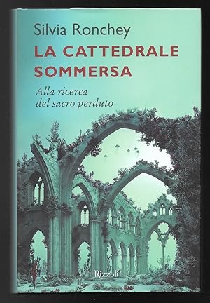 Bild des Verkufers fr La cattedrale sommersa - Alla ricerca del sacro perduto zum Verkauf von Sergio Trippini