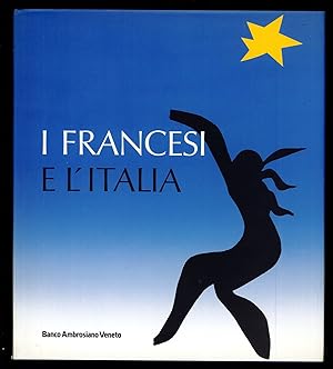 Bild des Verkufers fr I francesi e l'Italia zum Verkauf von Sergio Trippini