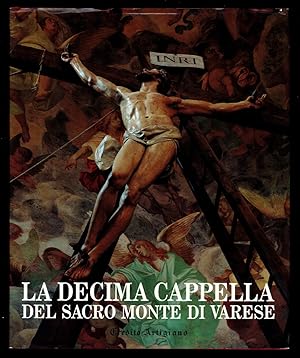 Bild des Verkufers fr La decima Cappella del Sacro Monte di Varese zum Verkauf von Sergio Trippini
