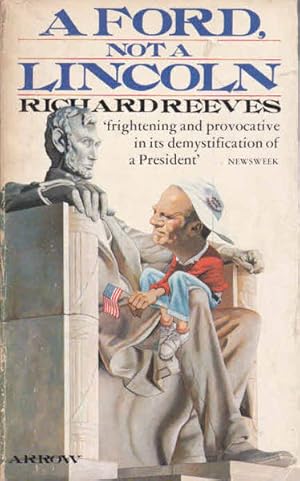 Immagine del venditore per Ford Not a Lincoln: Decline of American Political Leadership venduto da Goulds Book Arcade, Sydney