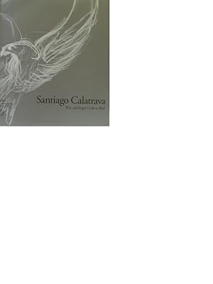 Santiago Calatrava. Wie ein Vogel / Like a Bird