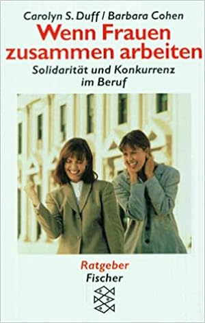 Imagen del vendedor de Wenn Frauen zusammen arbeiten: Solidaritt und Konkurrenz im Beruf a la venta por Modernes Antiquariat an der Kyll