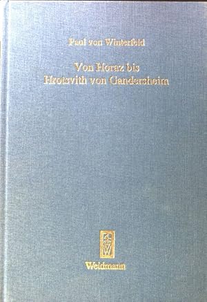 Imagen del vendedor de Von Horaz bis Hrotsvith von Gandersheim : gesammelte Schriften. Spolia Berolinensia ; Bd. 6; a la venta por books4less (Versandantiquariat Petra Gros GmbH & Co. KG)