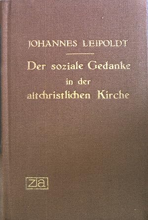 Imagen del vendedor de Der soziale Gedanke in der altchristlichen Kirche. a la venta por books4less (Versandantiquariat Petra Gros GmbH & Co. KG)