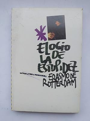 Imagen del vendedor de Elogio de la estupidez - Literatura Prohibida - Publico. a la venta por TraperaDeKlaus