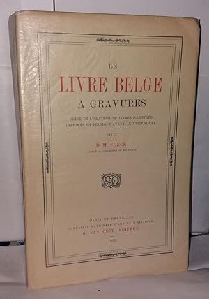 Seller image for Le livre belge  gravures for sale by Librairie Albert-Etienne