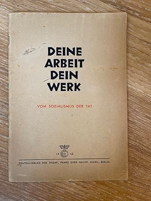 Deine Arbeit Dein Werk vom Sozialismus der Tat