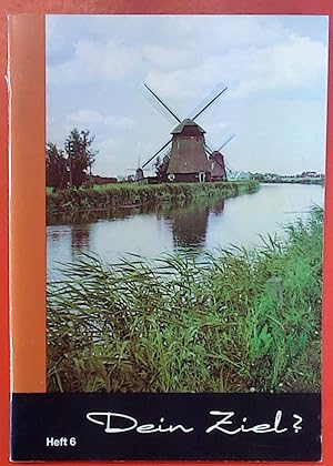 Bild des Verk�ufers f�r Dein Ziel ? HEFT 6, 5. Auflage zum Verkauf von biblion2