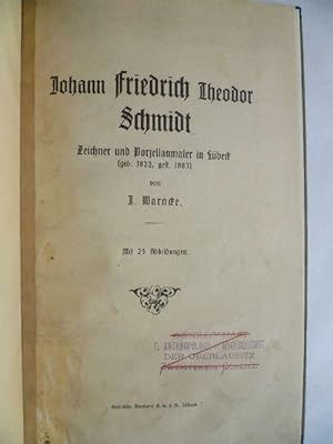Bild des Verkufers fr Johann Friedrich Theodor Schmidt: Zeichner und Porzellanmaler in Lbeck (geb. 1822, gest. 1883). zum Verkauf von Ostritzer Antiquariat