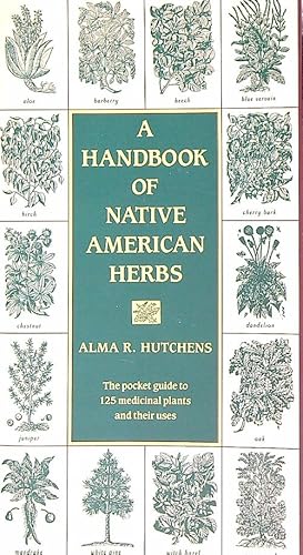 Bild des Verkufers fr A Handbook of Native American Herbs zum Verkauf von Librodifaccia