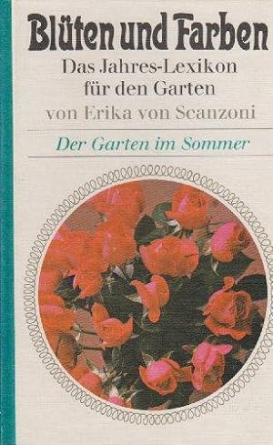 Imagen del vendedor de Blten und Farben. Der Garten im Sommer a la venta por Die Buchgeister