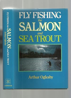 Fly Fishing for Salmon and Sea Trout