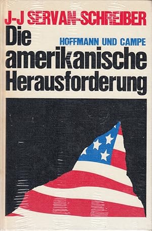 Image du vendeur pour Die amerikanische Herausforderung. Vorw. v. F. J. Strau. (Hbg.), Hoffmann und C mis en vente par Die Buchgeister