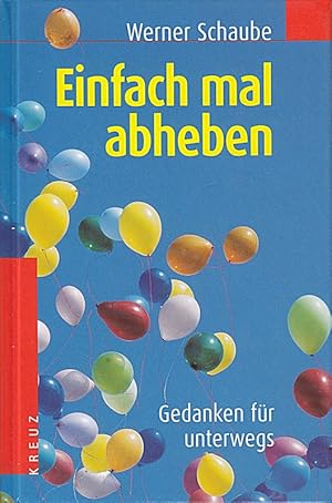 Seller image for Einfach mal abheben for sale by Die Buchgeister