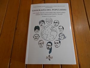 Imagen del vendedor de Geografa del populismo. Un viaje por el universo del populismo desde sus orgenes hasta Trump. Prefacio de Enrique Krauze a la venta por Librera Camino Bulnes