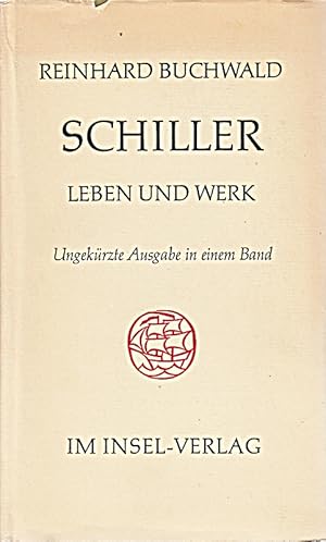 Bild des Verkufers fr Schiller : Leben u. Werk. In e. Bd. zum Verkauf von Die Buchgeister