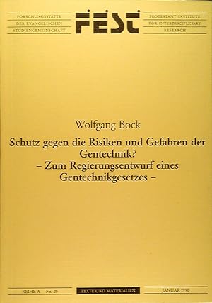 Seller image for Schutz gegen die Risiken und Gefahren der Gentechnik?: Zum Regierungsentwurf ein for sale by Die Buchgeister