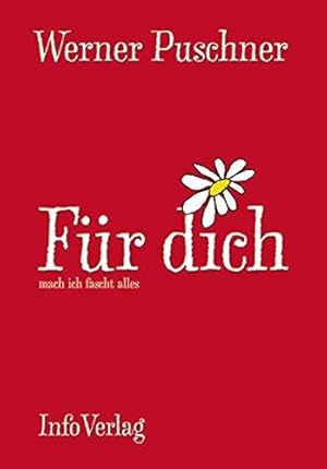 Imagen del vendedor de Fr dich: Mach ich fascht alles (Edition Mundart) a la venta por Die Buchgeister