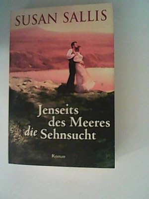 Bild des Verkufers fr Jenseits des Meeres die Sehnsucht zum Verkauf von ANTIQUARIAT FRDEBUCH Inh.Michael Simon