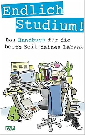 Imagen del vendedor de Endlich Studium!: Das Handbuch fr die beste Zeit deines Lebens a la venta por Die Buchgeister