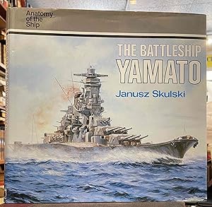 Bild des Verkufers fr The Battleship Yamato [Anatomy of the Ship series] zum Verkauf von Holybourne Rare Books ABA ILAB