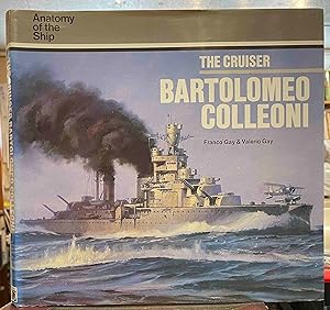 Seller image for Cruiser "Bartolomeo Colleoni" (Anatomy of the Ship) for sale by Holybourne Rare Books ABA ILAB