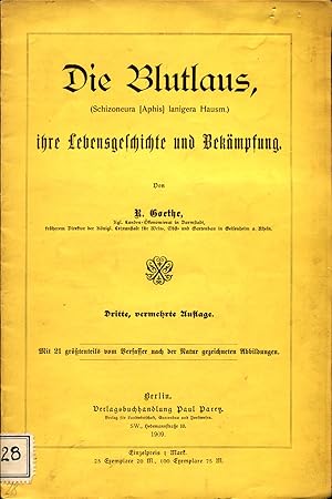 Die Blutlaus, (Schizoneura Aphis lanigera Hausm.) ihre Lebensgeschichte und Bekämpfung