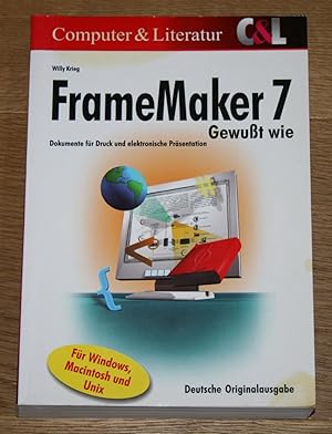 FrameMaker 7 - gewußt wie. Dokumente für Druck und elektronische Präsentation. Für Windows, Macin...