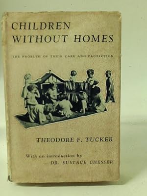 Bild des Verkufers fr Children Without Homes: The Problems Of Their Care And Protection zum Verkauf von World of Rare Books