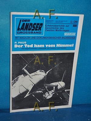 Bild des Verkufers fr Der Tod kam vom Himmel : Die folgenschweren Luftangriffe auf Coventry und Dresden. (Der Landser Groband Nr. 808). Erlebnisberichte zur Geschichte des Zweiten Weltkrieges. zum Verkauf von Antiquarische Fundgrube e.U.