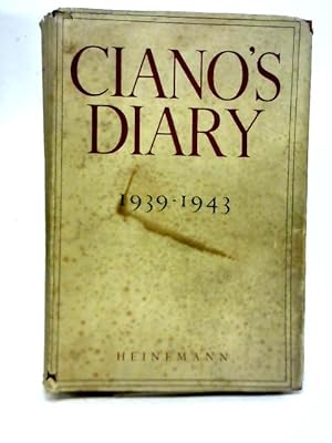 Bild des Verkufers fr Ciano's Diary, 1939-1943 zum Verkauf von World of Rare Books