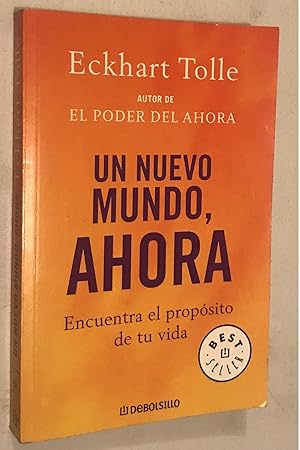 Immagine del venditore per Un nuevo mundo, ahora: Encuentra el propsito de tu vida (Best Seller) (Spanish Edition) venduto da Once Upon A Time