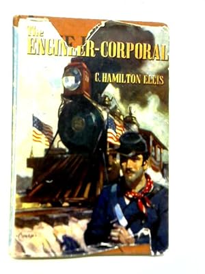 Image du vendeur pour The Engineer-Corporal - A Story Of The American Civil War mis en vente par World of Rare Books