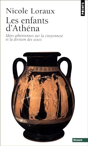 Seller image for Les enfants d'Athna : Ides athniennes sur la citoyennet et la division des sexes for sale by Calepinus, la librairie latin-grec