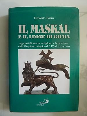 IL MASKAL E IL LEONE DI GIUDA Appunti di storia, religione e letteratura sull'Altopiano etiopico ...