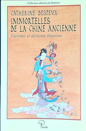 Imagen del vendedor de Immortelles de la Chine ancienne a la venta por Librodifaccia