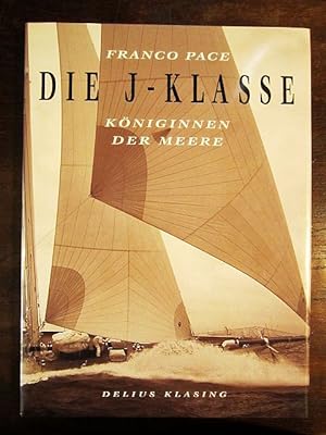 Seller image for Die J-Klasse. Königin der Meere for sale by Rudi Euchler Buchhandlung & Antiquariat