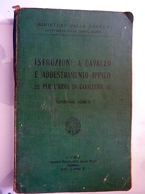 Ministero della Guerra, Ispettorato delle Truppe Celeri ISTRUZIONE A CAVALLO E ADDESTRAMENTO IPPI...