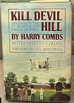 Kill Devil Hill, Discovering the Secret of the Wright Brothers